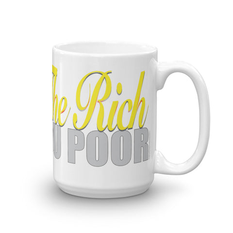 Hating The Rich Keeps You Poor Mug