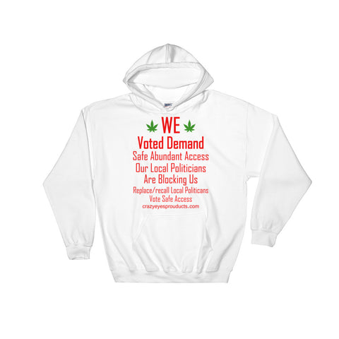 We Demand Safe Access Hooded Sweatshirt